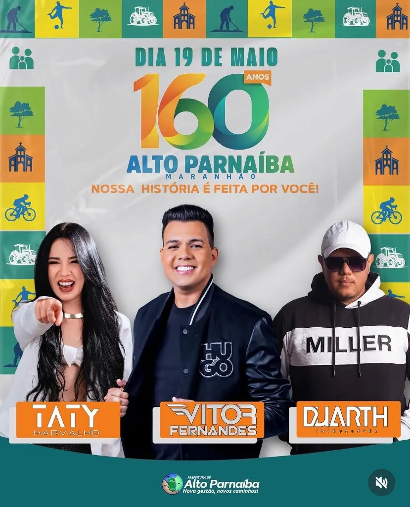Imagem da notícia: 160 Anos de Alto Parnaíba (MA): Vitor Fernandes, Taty Karvalho e DJ Arth
